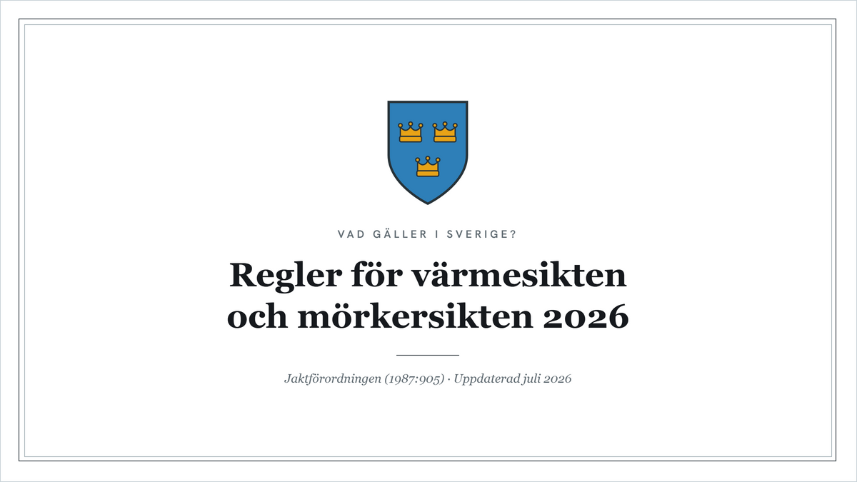 Regler för värmesikten och mörkersikten 2026: vad gäller i Sverige?