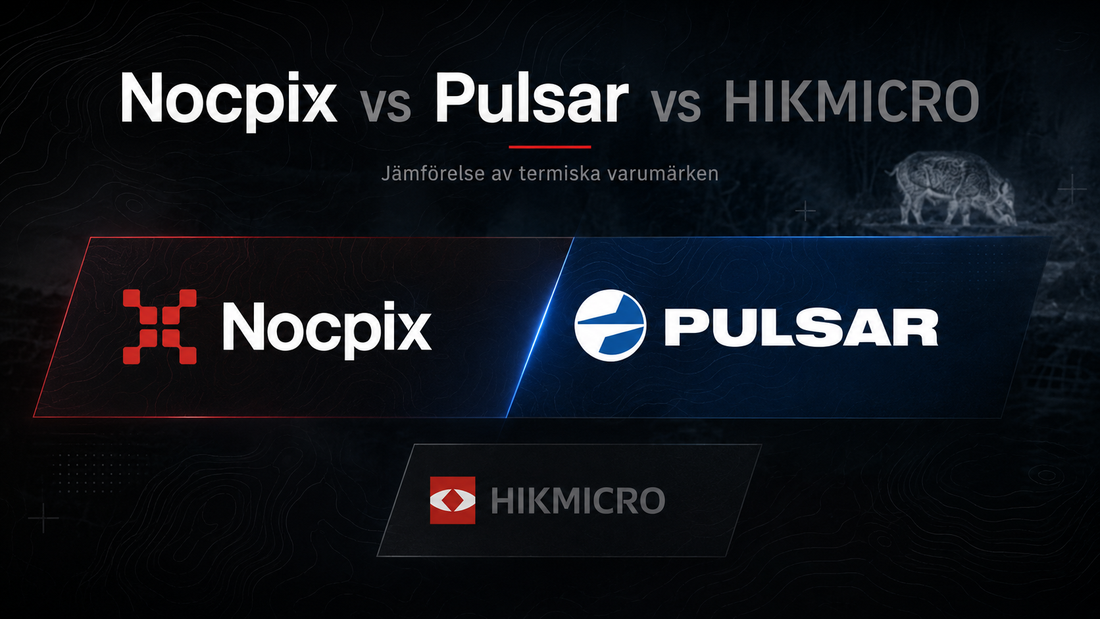 HIKMICRO, Nocpix eller Pulsar? Så väljer du rätt märke