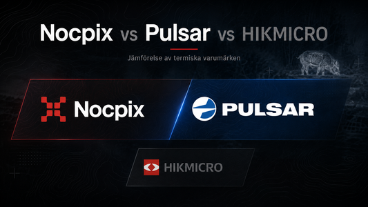 HIKMICRO, Nocpix eller Pulsar? Så väljer du rätt märke