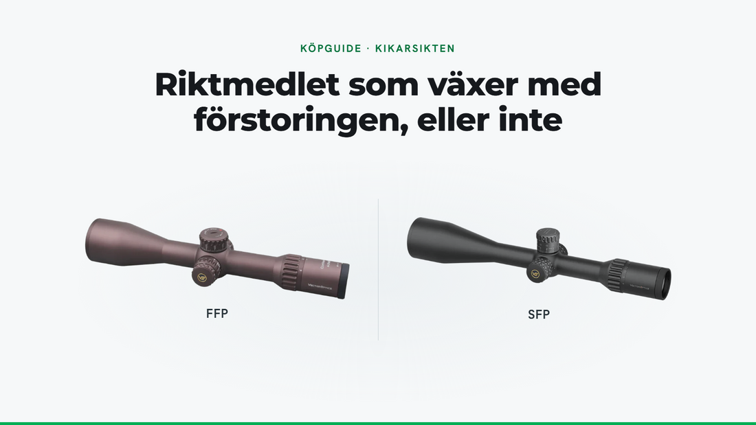 FFP eller SFP: vilket kikarsikte ska du välja?