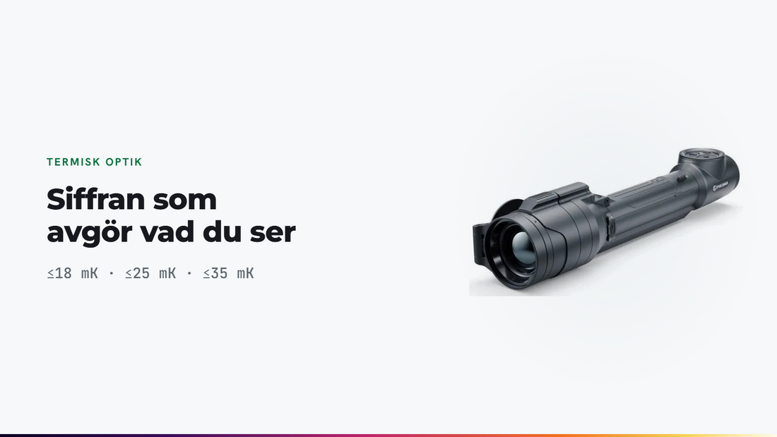 NETD (mK) i termisk optik: vad det betyder och hur du väljer rätt värmesikte